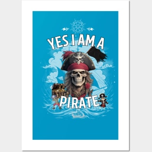 yes i am a pirate Posters and Art